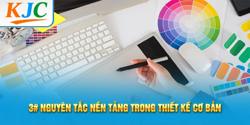 3 Nguyên Tắc Thiết Kế Mà 90% Người Mới Đều Bỏ Qua 2 3# nguyên tắc nền tảng trong thiết kế cơ bản