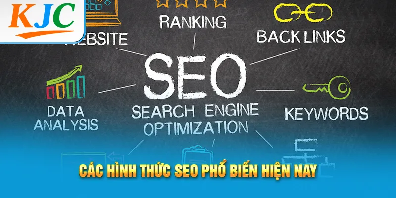 SEO Là Gì? Giải Đáp Kiến Thức Seo Cơ Bản 3 Các hình thức SEO phổ biến hiện nay