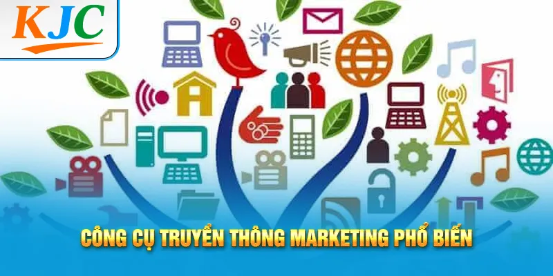 Tổng Quan Digital Marketing Và Chiến Lược Vận Hành Cơ Bản 3 Công cụ truyền thông Marketing phổ biến