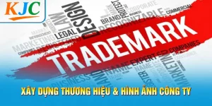 Cách Xây Dựng Thương Hiệu Và Hình Ảnh Công Ty