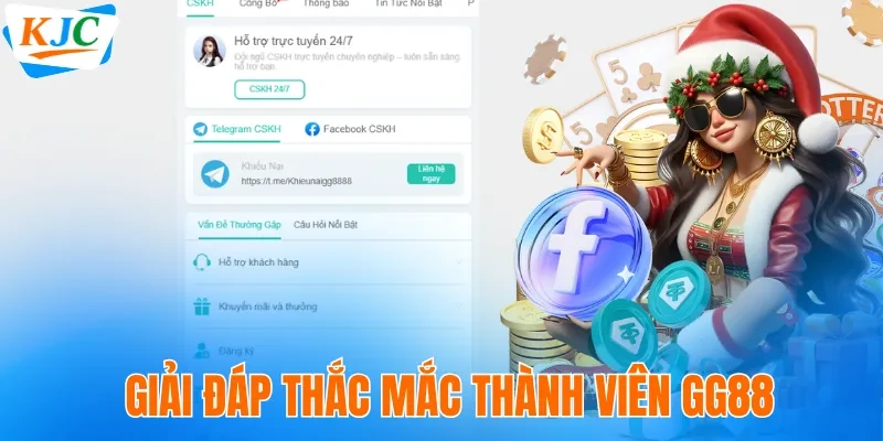 Giải đáp thắc mắc thành viên GG88